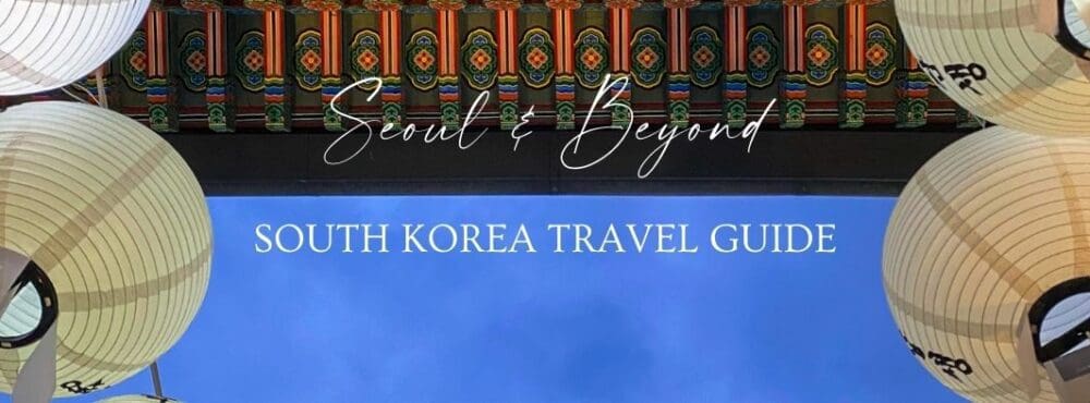 2026 Seoul Lantern Festival | A Radiant Celebration of Light at Cheonggyecheon Stream 8 Seoul and Beyond Banner